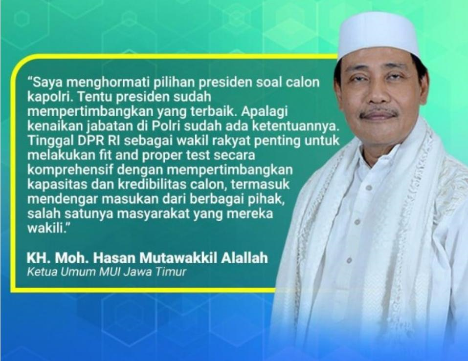 Ketua MUI Jatim Menghormati Penunjukan Komjen Pol listyo Sigit Sebagai Calon Kapolri